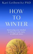 How to Winter di Kari Ventures Llc edito da Pan Macmillan