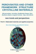 Perovskites and other framework structure crystalline materials - part B di PIER SAINT-GR GOIRE edito da Lulu.com