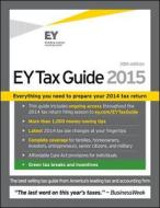 Ey Tax Guide 2015 di Ernst & Young edito da John Wiley & Sons Inc