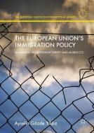 The European Union's Immigration Policy di Ayselin Gözde Yildiz edito da Palgrave Macmillan