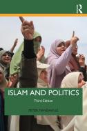 Islam And Politics (3rd Edition) di Peter Mandaville edito da Taylor & Francis Ltd