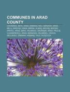 Communes In Arad County: Cov?s N?, Bata, di Books Llc edito da Books LLC, Wiki Series