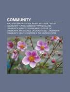 Community: Community, Health Realization di Books Llc edito da Books LLC, Wiki Series