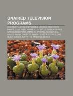 Unaired Television Programs: Star Trek: di Books Llc edito da Books LLC, Wiki Series