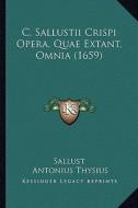 C. Sallustii Crispi Opera, Quae Extant, Omnia (1659) di Sallust edito da Kessinger Publishing