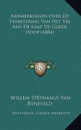 Aanmerkingen Over de Verbetering Van Het Vee Aan de Kaap de Goede Hoop (1804) di Willem Stephanus Van Ryneveld edito da Kessinger Publishing
