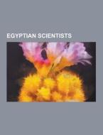 Egyptian Scientists di Source Wikipedia edito da University-press.org