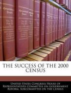 The Success Of The 2000 Census edito da Bibliogov