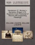 Henderson (c. Murray) V. Barrabino (edgar) U.s. Supreme Court Transcript Of Record With Supporting Pleadings di William J Guste edito da Gale, U.s. Supreme Court Records