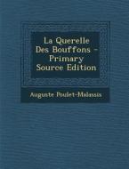 La Querelle Des Bouffons - Primary Source Edition di Auguste Poulet-Malassis edito da Nabu Press