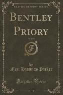 Bentley Priory, Vol. 2 Of 3 (classic Reprint) di Mrs Hastings Parker edito da Forgotten Books