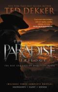 The Paradise Trilogy di Ted Dekker edito da Thomas Nelson Publishers