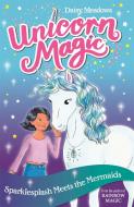 Unicorn Magic: Sparklesplash Meets the Mermaids di Daisy Meadows edito da Hachette Children's Group