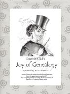 DearMYRTLE's Joy of Genealogy di Pat Richley edito da Lulu.com