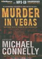 Murder in Vegas: New Crime Tales of Gambling and Desperation edito da Brilliance Corporation