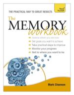 The Memory Workbook: Teach Yourself di Mark Channon edito da John Murray Press