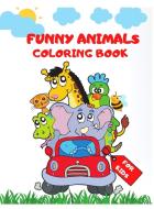 Funny Animal Coloring Book di Myka David edito da Myka David