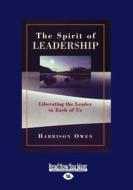 The Spirit Of Leadership (1 Volume Set) di Harrison Owen edito da Readhowyouwant.com Ltd