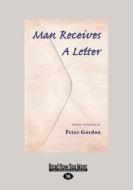 Man Receives A Letter di Peter Gordon edito da Readhowyouwant.com Ltd