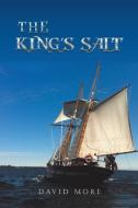 The King'S Salt di David More edito da Trafford Publishing