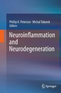 Neuroinflammation and Neurodegeneration edito da Springer New York
