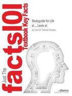 Studyguide for Life by Al..., Lewis Et, ISBN 9780073224800 di Cram101 Textbook Reviews edito da MONDADORI