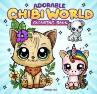 Adorable Chibi World Coloring Book di Veronica Hue edito da Fox Chapel Publishing