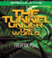 The Tunnel Under the World di Frederik Pohl edito da Speculative!