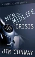 Men in Midlife Crisis di Jim Conway edito da David C. Cook