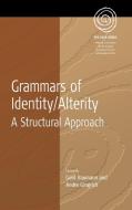 Grammars of Identity/Alterity edito da Berghahn Books