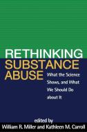 Rethinking Substance Abuse edito da Guilford Publications