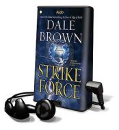 Strike Force [With Headphones] di Dale Brown edito da Findaway World