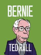 Bernie di Ted Rall edito da Seven Stories Press