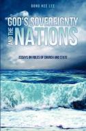 God's Sovereignty and the Nations di Dong Hee Lee edito da XULON PR