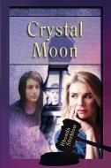 Crystal Moon di Rhonda Strehlow edito da Melange Books