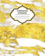 Composition Notebook: White Marble and Gold Blank Wide Lined Design Cover di Dreaming Spirits Publishing edito da LIGHTNING SOURCE INC