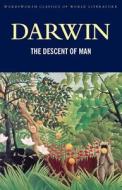 The Descent of Man di Charles Darwin edito da Wordsworth Editions Ltd
