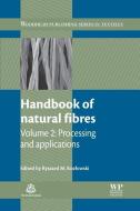 Handbook of Natural Fibres: Volume 2: Processing and Applications edito da WOODHEAD PUB