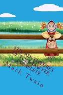 The Adventures of Tom Sawyer, Complete: The Most Popular Horro Book di Mark Twain edito da Createspace Independent Publishing Platform