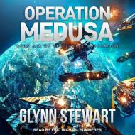 Operation Medusa di Glynn Stewart edito da Tantor Audio