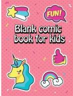 Blank Comic Book for Kids: Blank Comic Books with Balloon Talk, Draw Your Own Comics, 140 Pages, Big Comic Panel Book for Kids, Lots of Pages di Linda Nitta edito da Createspace Independent Publishing Platform