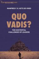 Quo Vadis? di Manfred F. R. Kets De Vries edito da Springer International Publishing