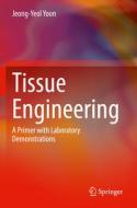 Tissue Engineering di Jeong-Yeol Yoon edito da Springer International Publishing