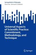 Universal Aspects of Scientific Practice: Commitment, Methodology, and Technique di Bernard R. Goldstein, Giora Hon edito da Springer Nature Switzerland