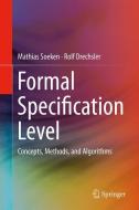 Formal Specification Level di Mathias Soeken, Rolf Drechsler edito da Springer-Verlag GmbH