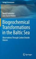 Biogeochemical Transformations in the Baltic Sea di Bernd Schneider edito da Springer-Verlag GmbH