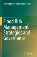 Flood Risk Management Strategies And Governance edito da Springer International Publishing Ag