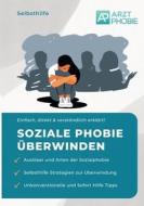 Soziale Phobie überwinden di Matthias Wiesmeier edito da tredition