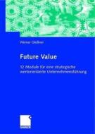 Future Value di Werner Gleiner edito da Gabler Verlag