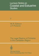 The Legal Regime of Fisheries in the Caribbean Region di W. R. Edeson, J. -F. Pulvenis edito da Springer Berlin Heidelberg